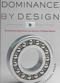 Produktbild: Dominance by Design: Technological Imperatives and America's Civilizing Mission