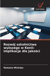 Produktbild: Rozw&oacute;j szkolnictwa wy&iquest;szego w Kenii: implikacje dla jako&iquest;ci