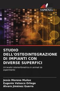 Produktbild: Studio Dell'osteointegrazione Di Impianti Con Diverse Superfici