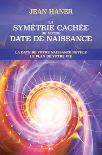 Produktbild: La symetrie cachee de votre date de naissance