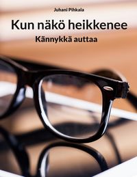 Produktbild: Kun n&auml;k&ouml; heikkenee