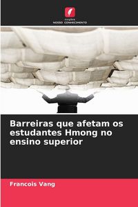 Produktbild: Barreiras que afetam os estudantes Hmong no ensino superior