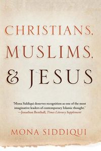 Produktbild: Siddiqui, M: Christians, Muslims, and Jesus