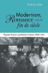Produktbild: Modernism, Romance and the Fin de Siecle