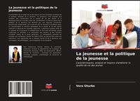 Produktbild: La jeunesse et la politique de la jeunesse