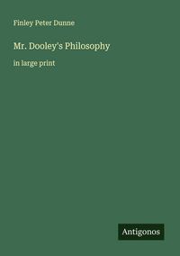 Produktbild: Mr. Dooley's Philosophy