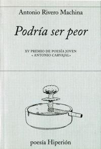 Produktbild: Podr&iacute;a ser peor