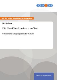 Produktbild: Die Uno-Klimakonferenz auf Bali