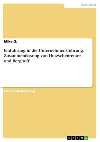 Produktbild: Einf&uuml;hrung in die Unternehmensf&uuml;hrung. Zusammenfassung von Hutzschenreuter und Berghoff