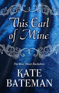 Produktbild: Bateman, K: This Earl of Mine