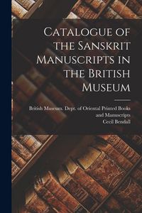 Produktbild: Catalogue of the Sanskrit Manuscripts in the British Museum