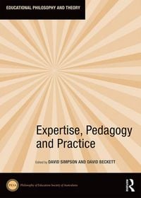 Produktbild: Expertise, Pedagogy and Practice