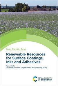 Produktbild: Renewable Resources for Surface Coatings, Inks and Adhesives