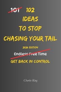 Produktbild: 102 Ideas To Stop Chasing Your Tail