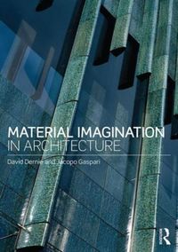 Produktbild: Dernie, D: Material Imagination in Architecture