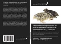 Produktbild: La canela como promotor de crecimiento fotobi&oacute;tico en el rendimiento de la codorniz
