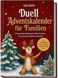 Produktbild: Duell Adventskalender f&uuml;r Familien: 24 spannende Wettk&auml;mpfe, R&auml;tsel & Spiele f&uuml;r gemeinsame Weihnachtsabende &ndash; inkl. Punktetabelle, Team-Challenges, Siegerurkunde uvm.