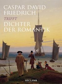 Produktbild: Caspar David Friedrich trifft Dichter der Romantik