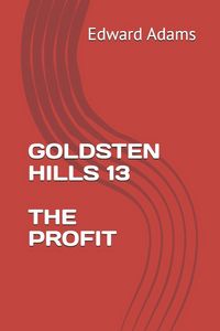 Produktbild: GOLDSTEN HILLS 13 THE PROFIT