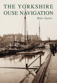 Produktbild: The Yorkshire Ouse Navigation