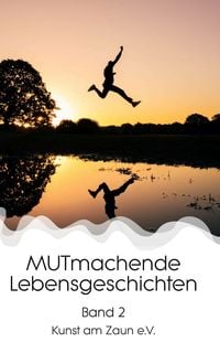 Produktbild: MUTmachende Lebensgeschichten