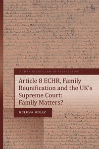 Produktbild: Article 8 ECHR, Family Reunification and the UK's Supreme Court