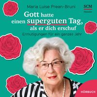 Produktbild: Gott hatte einen superguten Tag, als er dich erschuf