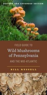 Produktbild: Field Guide to Wild Mushrooms of Pennsylvania and the Mid-Atlantic