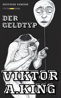 Produktbild: Der Geldtyp (Viktor A. King Diamonds Bloke multilanguages, #2)