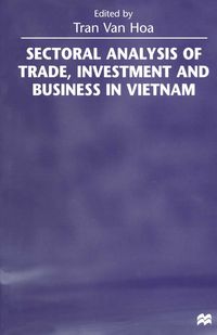 Produktbild: Sectoral Analysis of Trade, Investment and Business in Vietnam