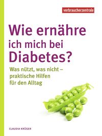 Produktbild: Wie ern&auml;hre ich mich bei Diabetes?