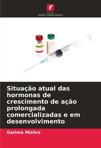 Produktbild: Situa&ccedil;&atilde;o atual das hormonas de crescimento de a&ccedil;&atilde;o prolongada comercializadas e em desenvolvimento