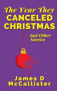 Produktbild: The Year They Canceled Christmas
