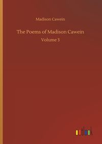 Produktbild: The Poems of Madison Cawein