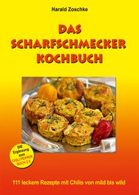 Das Scharfschmecker Kochbuch