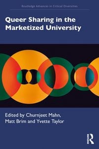 Produktbild: Queer Sharing in the Marketized University