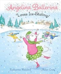 Produktbild: Angelina Ballerina Loves Ice-Skating!