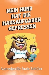 Produktbild: Mein Hund hat die Hausaufgaben gefressen