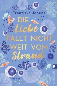 Produktbild: Die Liebe f&auml;llt nicht weit vom Strand
