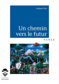 Produktbild: Un chemin vers le futur