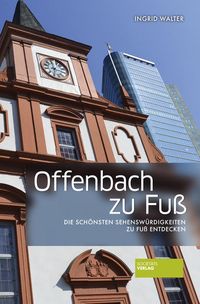 Bild vom Artikel Offenbach zu Fuß vom Autor Ingrid Walter