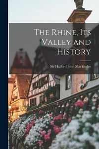 Produktbild: The Rhine, its Valley and History