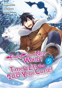 Produktbild: Flung into a New World? Time to Lift the 200-Year Curse! (Manga) Volume 5