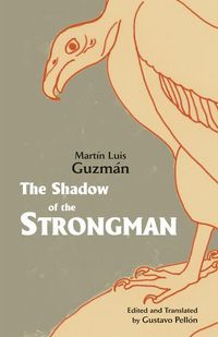 Bild vom Artikel The Shadow of the Strongman vom Autor Martin Luis Guzman