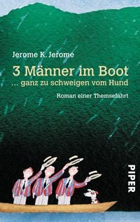 Produktbild: Drei (3) M&auml;nner in einem Boot... ganz zu schweigen vom Hund