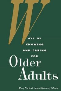 Produktbild: Ways of Knowing and Caring for Older Adults