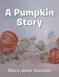 Produktbild: A Pumpkin Story