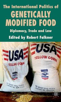 Produktbild: The International Politics of Genetically Modified Food