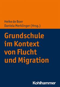 Produktbild: Grundschule im Kontext von Flucht und Migration