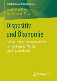 Produktbild: Dispositiv und &Ouml;konomie